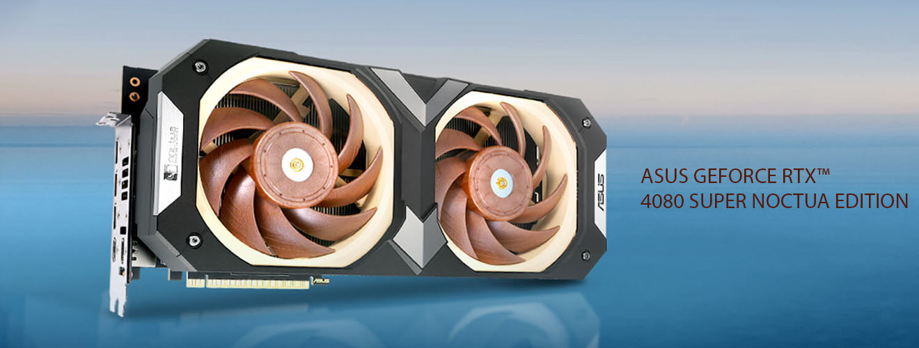 ASUS and Noctua announce ASUS GeForce RTX 4080 Super Noctua Edition ...